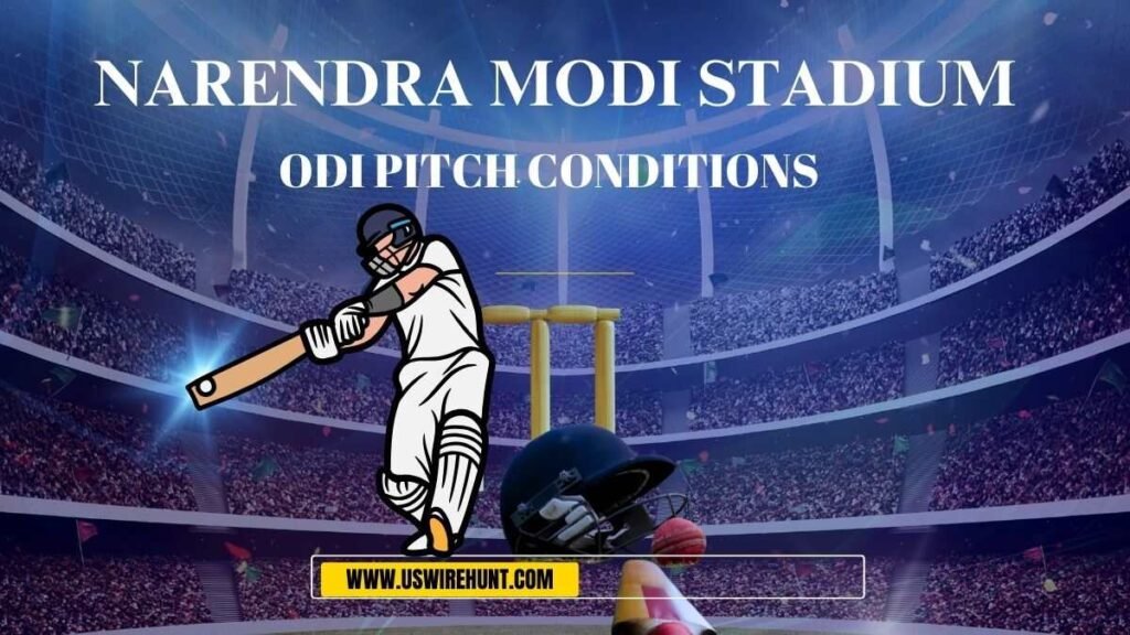 Narendra Modi Stadium Pitch Report ODI Pitch Condition