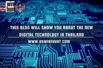 This Blog will Show you About the New Digital Technology in Thailand