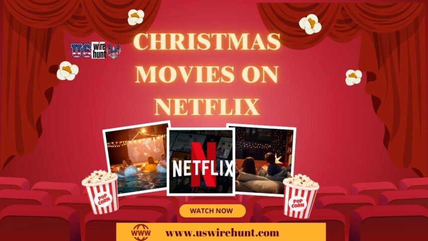 Christmas Movies on Netflix